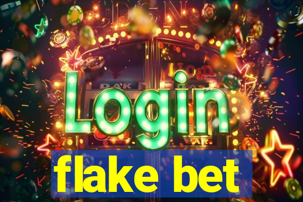 flake bet